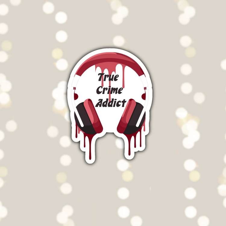 True Crime Addict Sticker