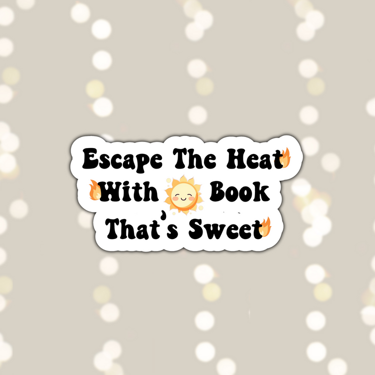 Escape the Heat Sticker