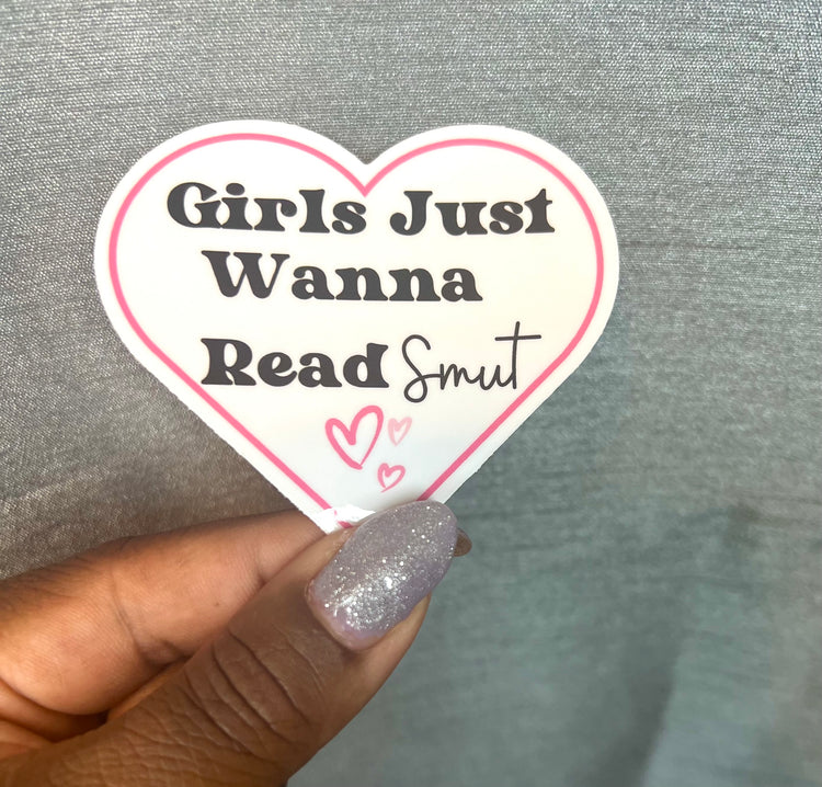 Girls Just Wanna Smut Sticker