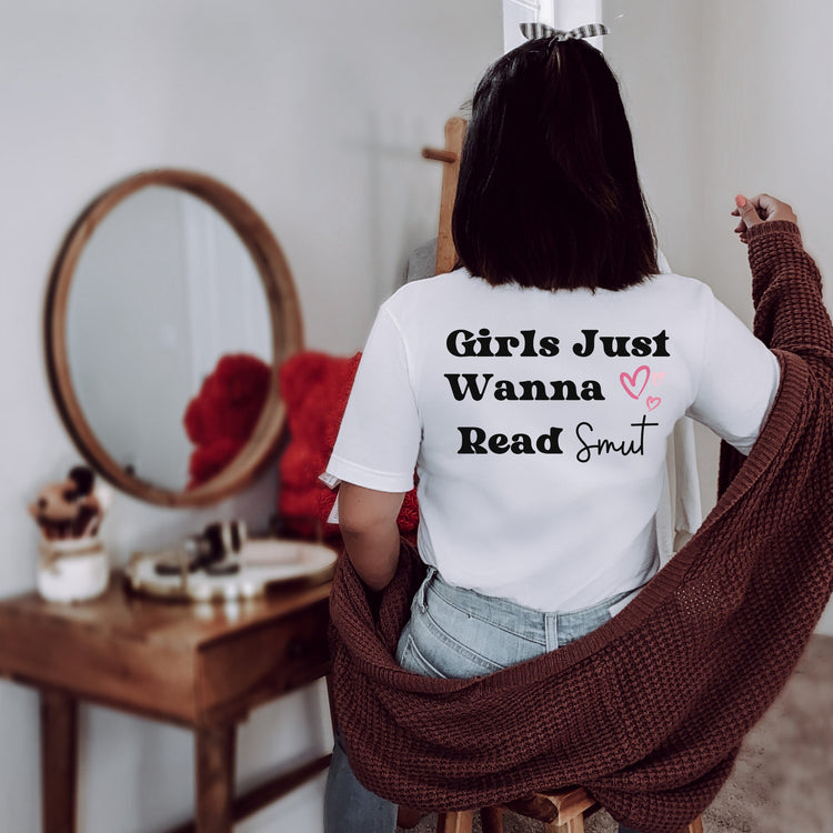 Girls Just Want to Read Smut Heart Shirt for Spicy Romance Book Lovers